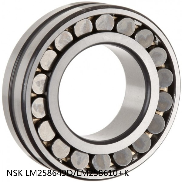 LM258649D/LM258610+K NSK Tapered roller bearing